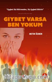 Gıybet Varsa Ben Yokum
