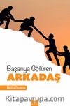 Başarıya Götüren Arkadaş