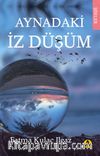 Aynadaki İz Düşüm