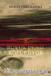 Büyük Deniz Köpürüyor