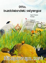 Otto, Buzdolabındaki Salyangoz