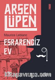 Arsen Lüpen / Esrarengiz Ev