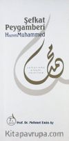 Şefkat Peygamberi Hz.Muhammed (s.a.v)