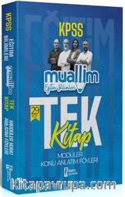2024 KPSS Muallim Eğitim Bilimleri Tek Kitap Modüler Konu Anlatım Föyleri