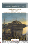 Eski İstanbul (1553-1839) Gravürler ve Açıklayıcı Notlar Eşliğinde