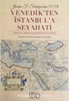 Jacopo F. Soranzo'nun 1575'te Venedik'ten İstanbul'a Seyahati & Sultan III. Murad'a Takdim Edilen Günlük