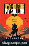 Uyandıran Masallar 2 / Kötülerin Özellikleri