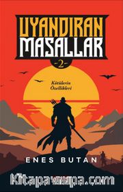 Uyandıran Masallar 2 / Kötülerin Özellikleri