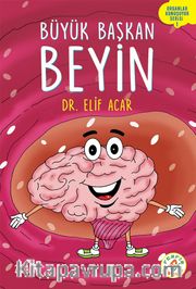Büyük Başkan Beyin / Organlar Konuşuyor Serisi 1