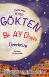Gökten Bir Ay Düştü Üzerimize