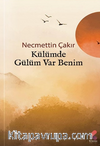 Külümde Gülüm Var Benim