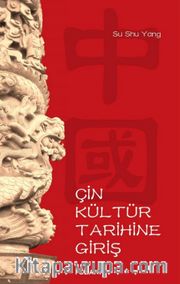 Çin Kültür Tarihine Giriş