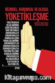 Bilimsel, Kurumsal ve Ulusal Yoketikleşme