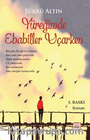 Yüreğimde Ebabiller Uçarken