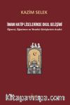 İmam Hatip Liselerinde Okul Gelişimi & Öğrenci, Öğretmen ve Yönetici Görüşlerinin Analizi
