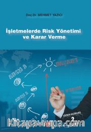 İşletmelerde Risk Yönetimi ve Karar Verme