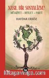 Nasıl Bir Sosyalizm? & Mülkiyet Devlet Parti