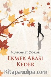 Ekmek Arası Keder