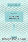 İnsanlığımı Yitirirken / 14 Punto Serisi