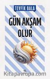 Gün Akşam Olur