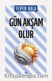 Gün Akşam Olur