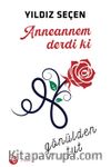 Anneannem Derdi ki & Gönülden Tut