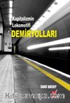 Kapitalizmin Lokomotifi Demiryolları