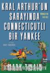 Kral Arthur’un Sarayında Connecticutlı Bir Yankee