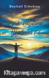 Kendi Hayatının Yönetmeni Ol 