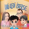 Kari Kedi İsterse