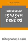 İş Hukukunda İş-Yaşam Dengesi 