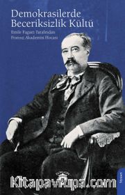 Demokrasilerde Beceriksizlik Kültü
