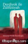 Derdiyok ile Zülfüsiyah