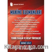 Makine Elemanları 2. Cilt <br /> Teorik Esaslar ve Hesap Yöntemleri