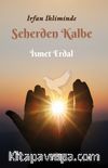 İrfan İkliminde Seherden Kalbe