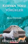 Kervan Yolu Yörükler