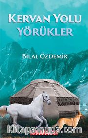 Kervan Yolu Yörükler