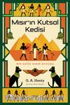 Mısır'ın Kutsal Kedisi & Bir Antik Mısır Öyküsü