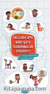 Allah’ım! Bir Şey Sorabilir Miyim?