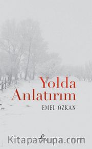 Yolda Anlatırım 