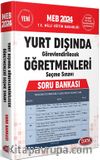 2024 Milli Eğitim Bakanlığı Yurt Dışında Görevlendirilecek Öğretmenleri Seçme Sınavı Soru Bankası
