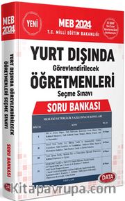 2024 Milli Eğitim Bakanlığı Yurt Dışında Görevlendirilecek Öğretmenleri Seçme Sınavı Soru Bankası
