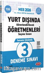 2024 Yurt Dışında Görevlendirilecek Öğretmenleri Seçme Sınavı Tamamı Çözümlü 3 Deneme Sınavı