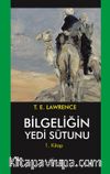Bilgeliğin Yedi Sütunu 1 / Çölde İsyan
