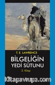 Bilgeliğin Yedi Sütunu 2 / Akabe'ye Yolculuk