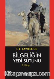 Bilgeliğin Yedi Sütunu 5. Kitap