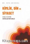Kimlik, Din ve Siyaset & Gençlik Üzerine Sosyolojik Bir Analiz