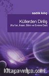 Küllerden Diriliş (Kur'an, İnsan, Bilim ve Evrene Dair)