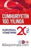 Cumhuriyetin 100. Yılında Kurumsal Yönetimin 20 Yılı