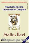 Mavi Kanatlarınla Yalnız Benim Olsaydın